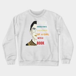 Never Underestimate The Power Of A Girl With A Book Crewneck Sweatshirt